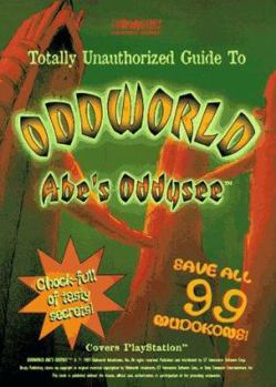 Paperback Totally Unauthorized Guide to Oddworld: Abe's Oddysee Book