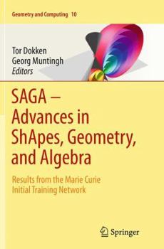 Paperback Saga - Advances in Shapes, Geometry, and Algebra: Results from the Marie Curie Initial Training Network Book