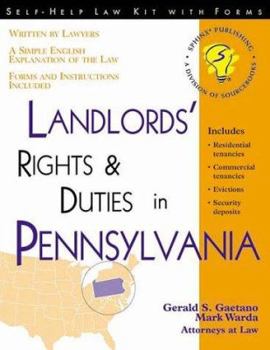 Paperback Landlords' Rights & Duties in Pennsylvania: With Forms (Self-Help Law Kit With Forms) Book