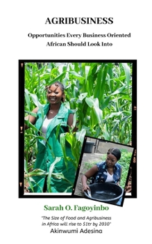 Paperback Agribusiness: Opportunities Every Business Oriented African Should Look Into Book