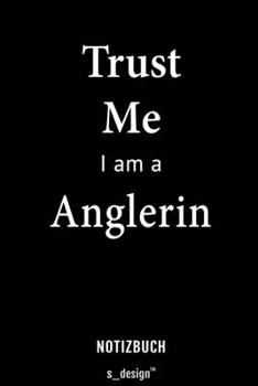 Paperback Notizbuch f?r Anglerin: Originelle Geschenk-Idee [120 Seiten liniertes blanko Papier] [German] Book