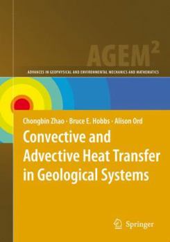 Hardcover Convective and Advective Heat Transfer in Geological Systems Book