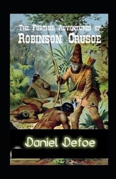 Paperback The Further Adventures of Robinson Crusoe Book