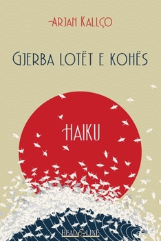 Paperback Gjerba lotët e kohës: Haiku [Albanian] Book