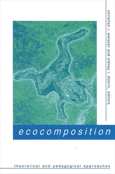 Paperback Ecocomposition: Theoretical and Pedagogical Approaches Book