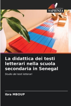 Paperback La didattica dei testi letterari nella scuola secondaria in Senegal [Italian] Book