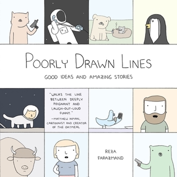 Poorly Drawn Lines: Good Ideas and Amazing Stories - Book #1 of the Poorly Drawn Lines