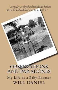 Paperback Observations and Paradoxes: My Life as a Baby Boomer Book