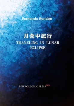 Paperback Traveling in Lunar Eclipse: 月食中旅行 Book