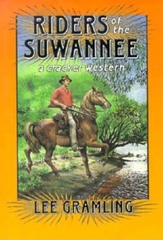 Paperback Riders of the Suwannee: A Cracker Western Book