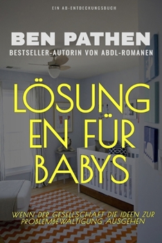 Lösungen für Babys: Baby Solutions (German Edition)