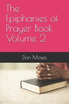 Paperback The Epiphanies of Prayer Book Volume 2 Book