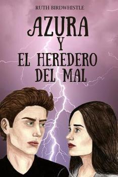 Paperback Azura Y El Heredero del Mal [Spanish] Book