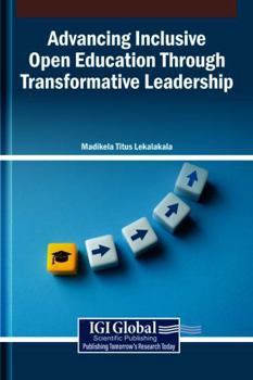 Advancing Inclusive Open Education Through Transformative Leadership