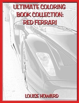 Ultimate Coloring Book Collection: Red Ferrari
