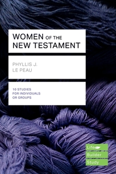 Paperback Women of the New Testament (Lifebuilder Study Guides) Book