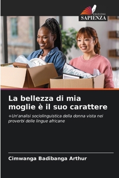 La bellezza di mia moglie è il suo carattere (Italian Edition)