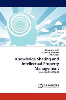 Paperback Knowledge Sharing and Intellectual Property Management Book