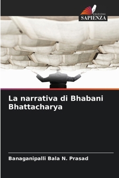 Paperback La narrativa di Bhabani Bhattacharya [Italian] Book