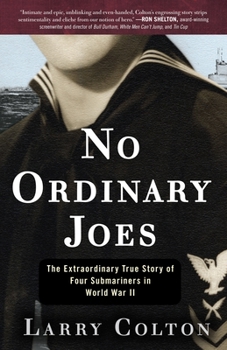 Paperback No Ordinary Joes: The Extraordinary True Story of Four Submariners in World War II Book