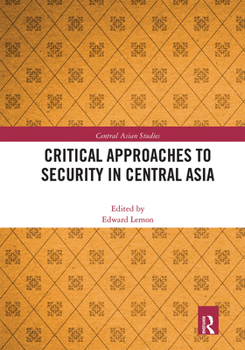Paperback Critical Approaches to Security in Central Asia Book