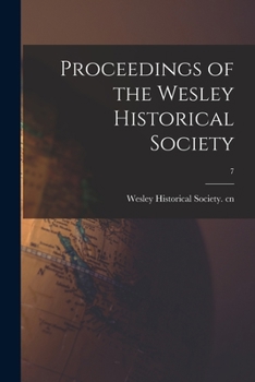 Paperback Proceedings of the Wesley Historical Society; 7 Book