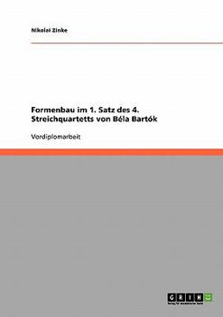 Paperback Formenbau im 1. Satz des 4. Streichquartetts von Béla Bartók [German] Book