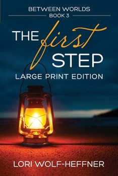 Paperback Between Worlds 3: The First Step (large print) Book