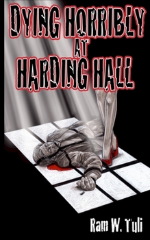 Paperback Dying Horribly at Harding Hall Book
