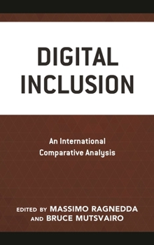 Hardcover Digital Inclusion: An International Comparative Analysis Book