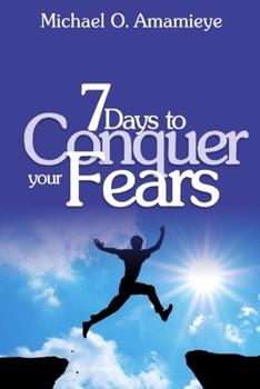 Paperback Seven Days To Conquer Your Fears Book