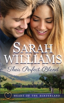 Their Perfect Blend - Book #2 of the Heart of the Hinterland