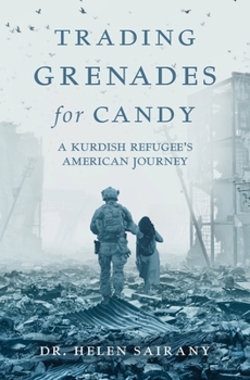 Paperback Trading Grenades for Candy: A Kurdish Refugee's American Journey Book