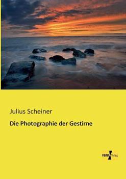Paperback Die Photographie der Gestirne [German] Book