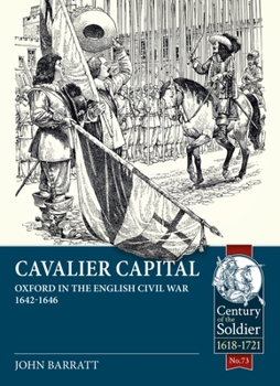 Paperback Cavalier Capital: Oxford in the English Civil War 1642-1646 Book