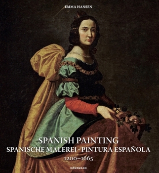 Paperback Spanish Painting: Spanische Malerei, Pintura Española 1200 -- 1665 Book