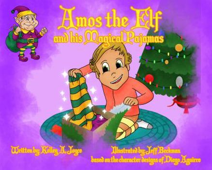 Unknown Binding Amos the Elf and His Magical Pajamas Storybook (Hard Cover) Book