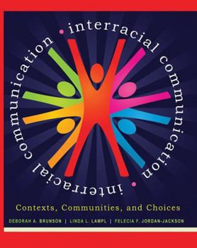 Paperback Interracial Communication: Contexts, Communities, and Choices Book
