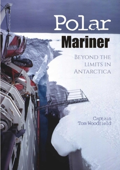 Paperback Polar Mariner: Beyond the Limits in Antarctica Book