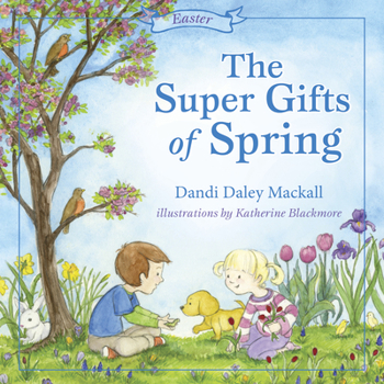 The Super Gifts of Spring - Book  of the Seasons