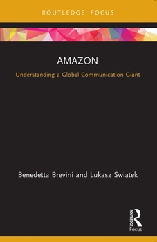 Paperback Amazon: Understanding a Global Communication Giant Book