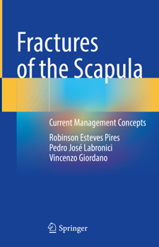 Hardcover Fractures of the Scapula: Current Management Concepts Book