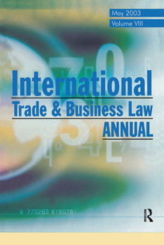 Paperback International Trade and Business Law Review: Volume VIII Book