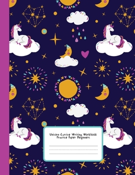 Paperback Unicorn Cursive Writing Workbook Practice Paper Beginners: Unicorn Handwriting Practice Letter Tracing Workbook Tracing Letters Numbers and Words for Book