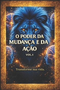 Paperback O Poder Da Mudança E Da Ação: Transforme sua Vida [Portuguese] Book