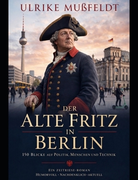 Paperback Der alte Fritz in Berlin [German] Book