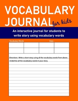 Paperback Vocabulary Journal: for students to write stories using the given vocabulary words Book