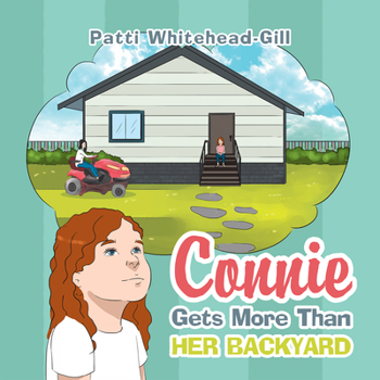 Paperback Connie Gets More Than Her Backyard Book