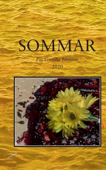 Paperback Sommar: Mjukglass solsken och en handfull blommor [Swedish] Book