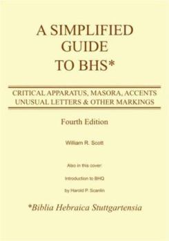Paperback A Simplified Guide to Bhs: Critical Apparatus, Masora, Accents, Unusual Letters & Other Markings (English and Hebrew Edition) Book